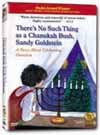 There's No Such Thing as a Chanukah Bush, Sandy Goldstei