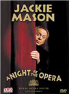 MASON JACKIE: A Night at the Opera