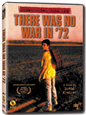There Was No War in '72